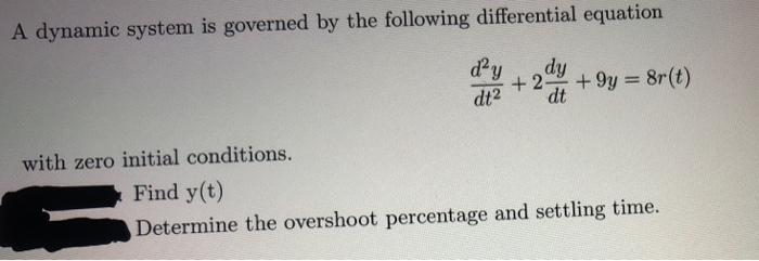 Solved A dynamic system is governed by the following | Chegg.com
