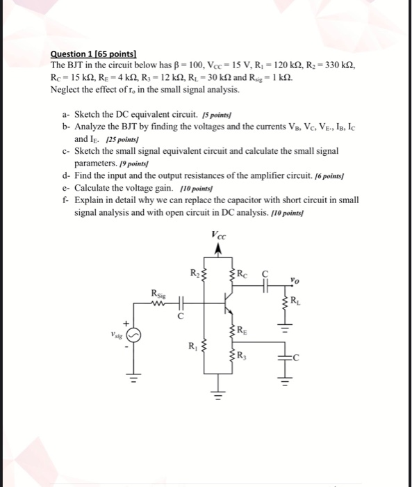 Solved Question 1 [65 points) The BJT in the circuit below | Chegg.com