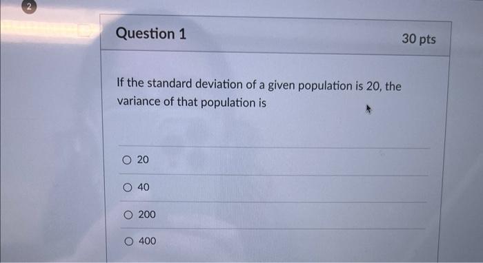 Solved If the standard deviation of a given population is 20 | Chegg.com