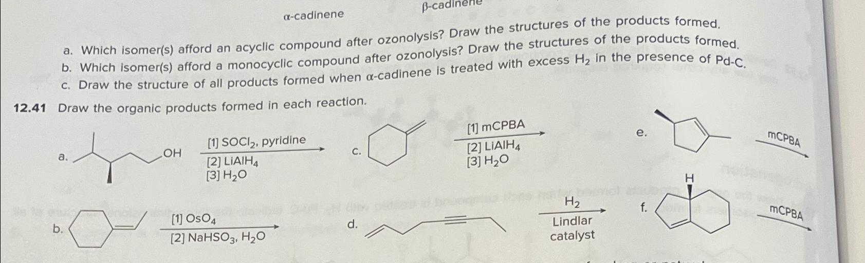 Solved 12.41 ﻿Draw the organic products formed in each | Chegg.com