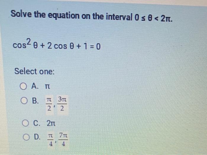 Solved Solve the equation on the interval 0≤θ