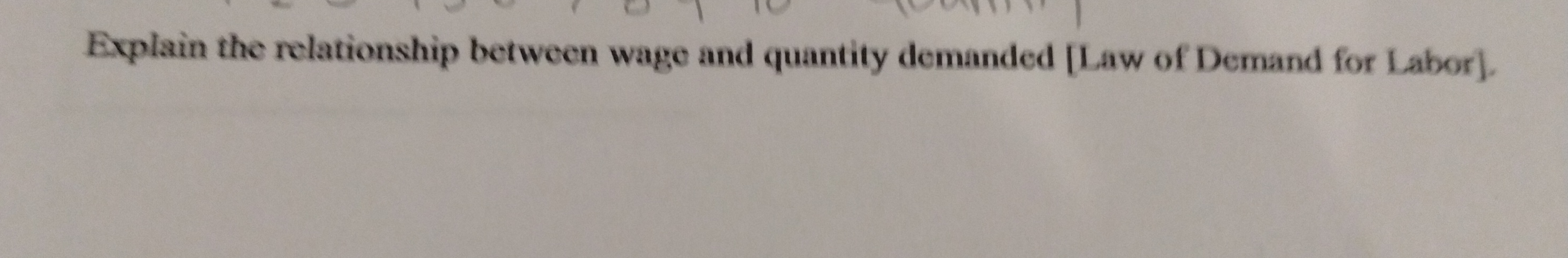 Solved Explain the relationship between wage and quantity | Chegg.com
