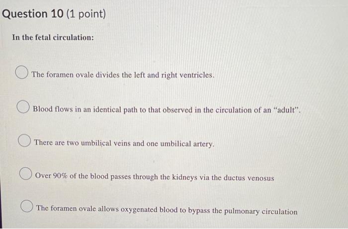 In the fetal circulation:
The foramen ovale divides the left and right ventricles.
Blood flows in an identical path to that o