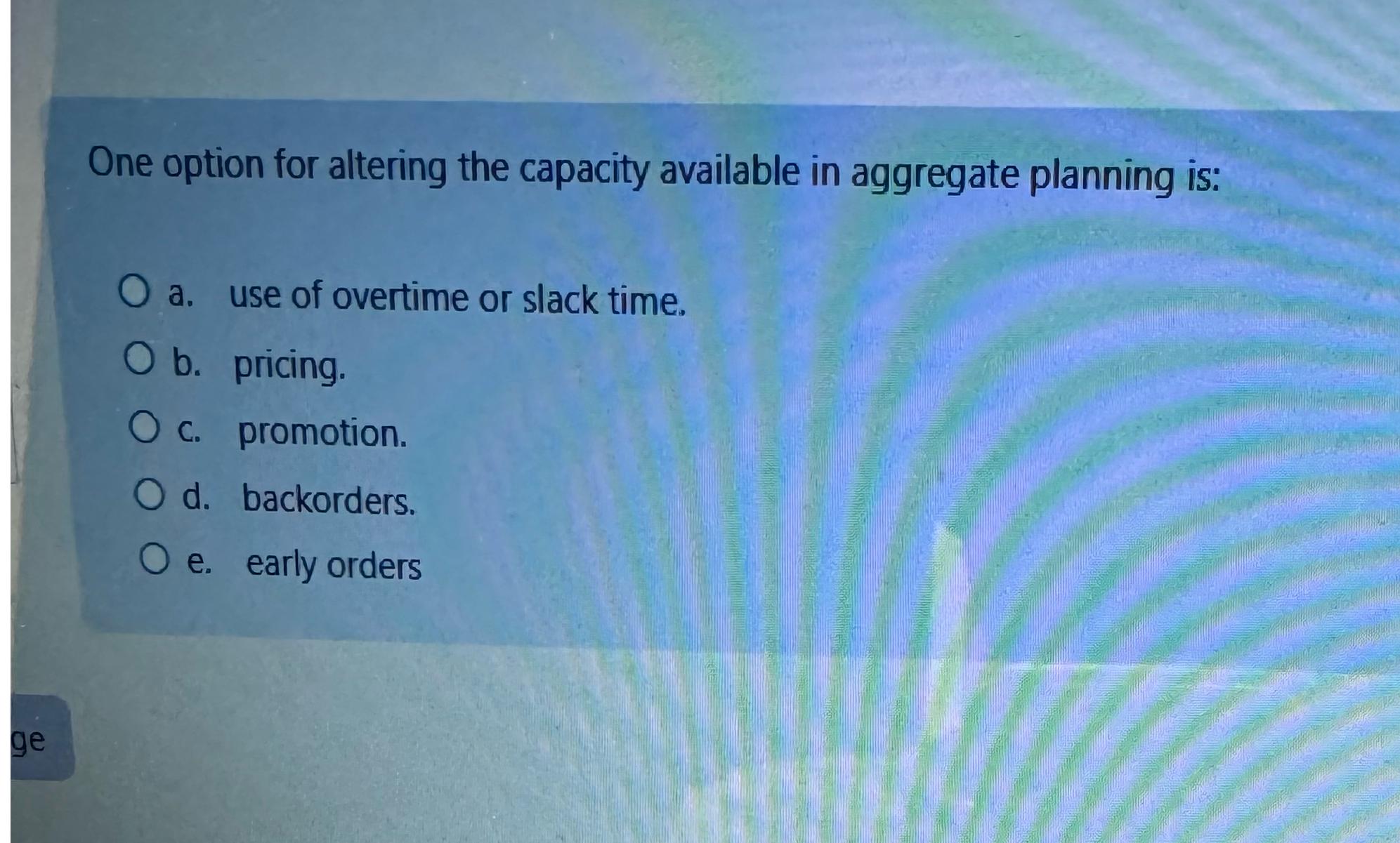 One option for altering the capacity available in