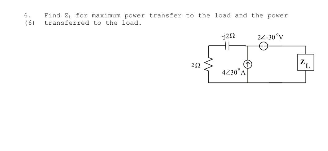 Solved Find ZL ﻿for maximum power transfer to the load and | Chegg.com