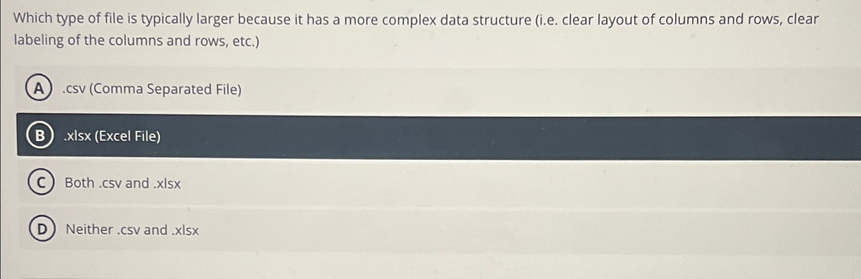 Solved Which type of file is typically larger because it has | Chegg.com