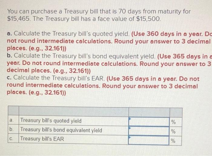 solved-you-can-purchase-a-treasury-bill-that-is-70-days-from-chegg