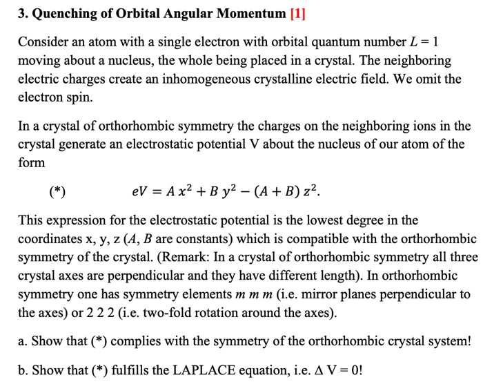 Solved 3. Quenching of Orbital Angular Momentum [1] Consider | Chegg.com