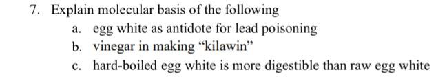 Solved 7. Explain Molecular Basis Of The Following A. Egg | Chegg.com