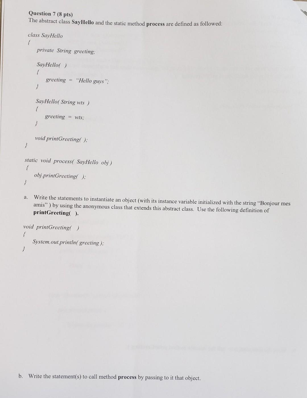 Solved Question 7 (8 pts) The abstract class SayHello and | Chegg.com