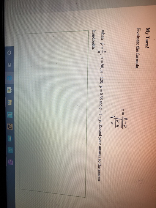 Solved My Turn Evaluate The Formula When Th X 90 N Chegg Com