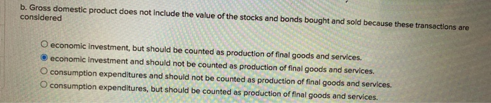 Solved B. Gross Domestic Product Does Not Include The Value | Chegg.com