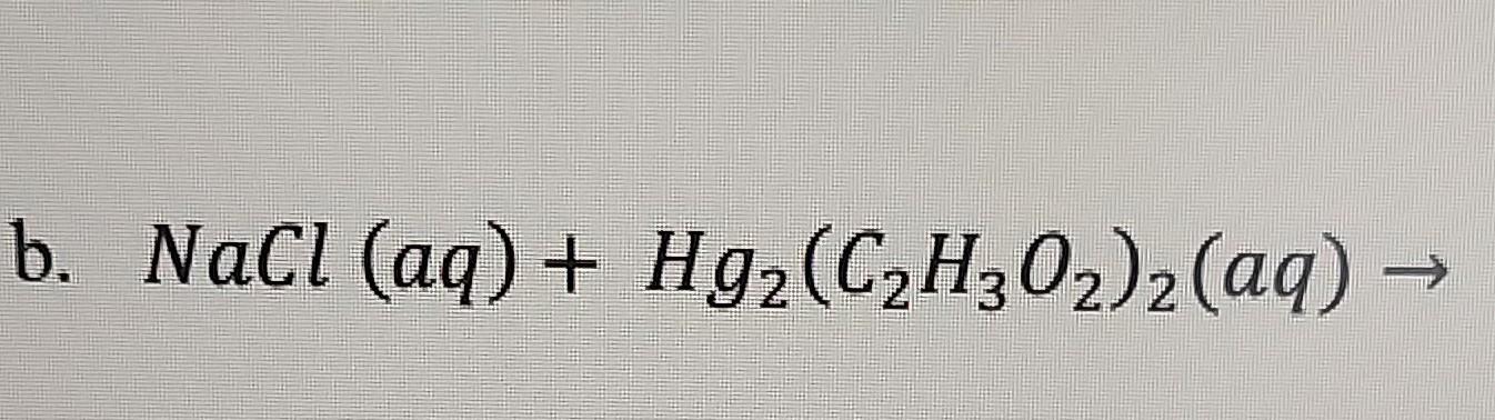 Solved Naclaqhg2c2h3o22aq→ 4332