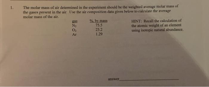 Solved 1 The Molar Mass Of Air Determined In The Experiment Chegg Com