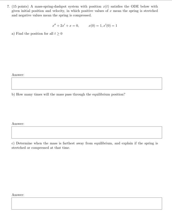 Solved 7. (15 points) A mass-spring-dashpot system with | Chegg.com