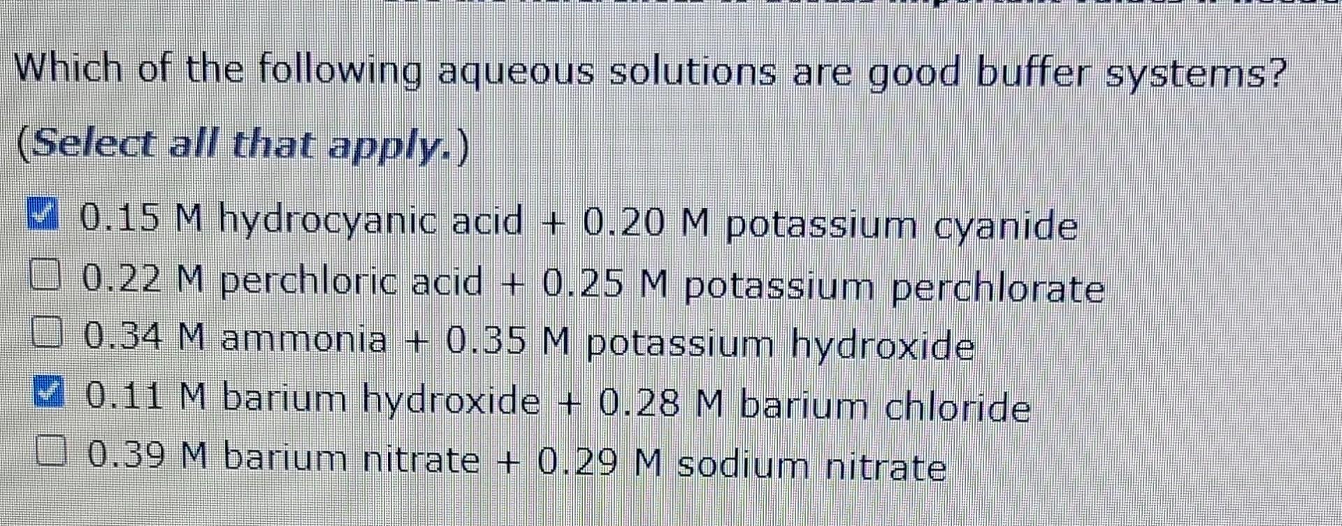 Solved Which of the following aqueous solutions are good | Chegg.com