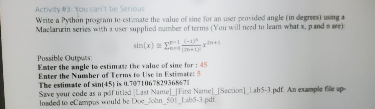 Solved Activity #3: You can't be Serious Write a Python | Chegg.com