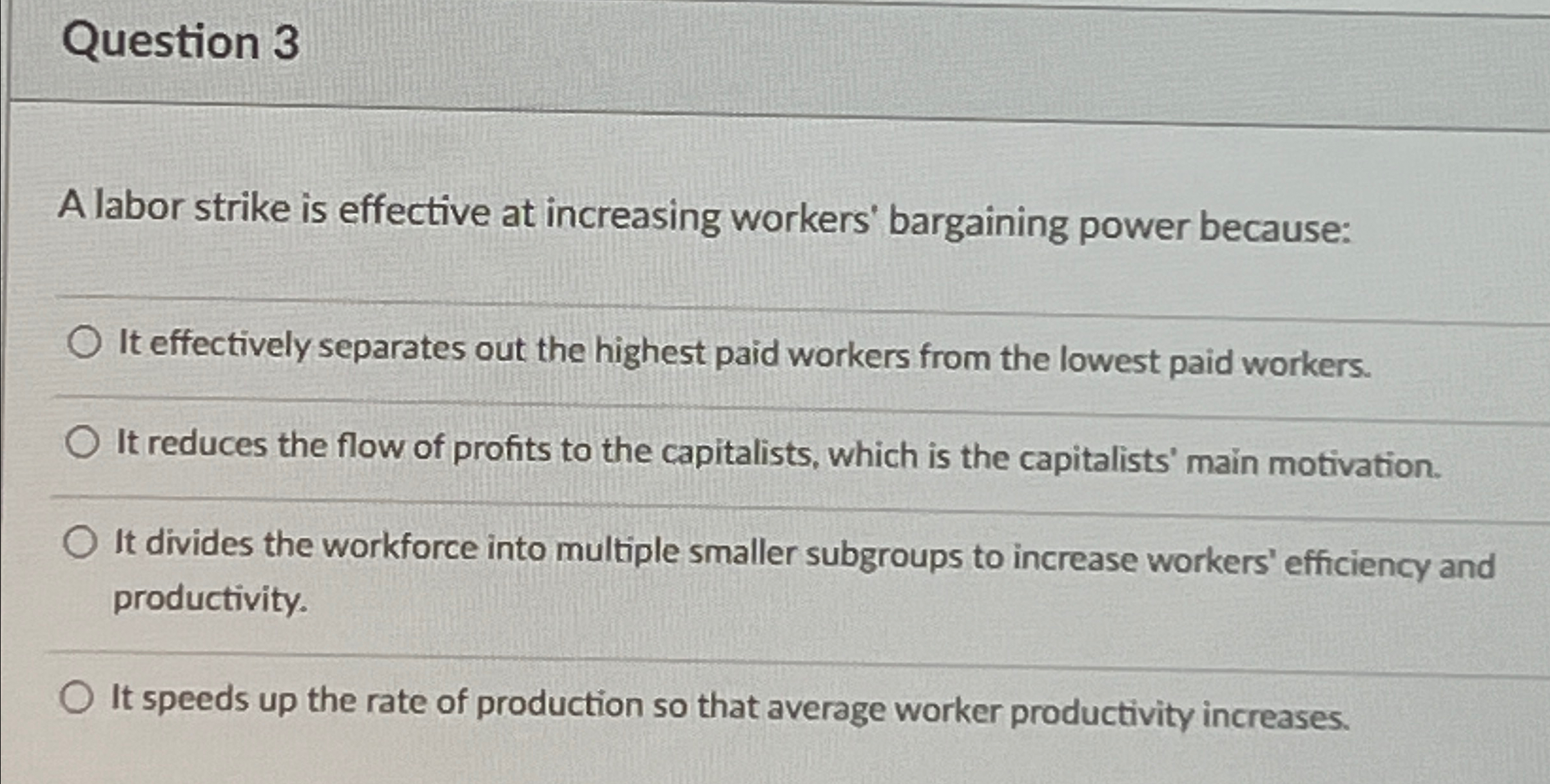 Solved Question 3A labor strike is effective at increasing | Chegg.com