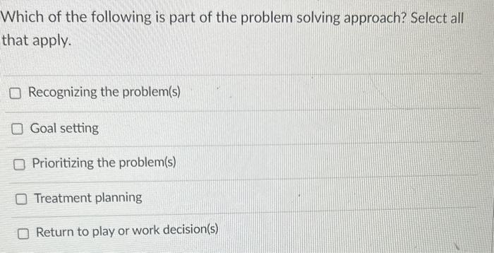 the problem solving approach is used for which of the following reasons human services