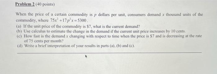 Solved Problem 2 (40 points) Р When the price of a certain | Chegg.com