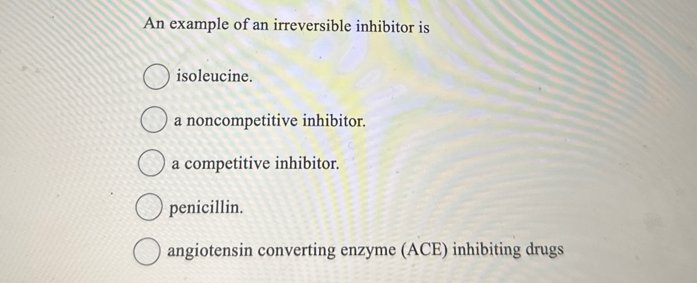 Solved An example of an irreversible inhibitor | Chegg.com