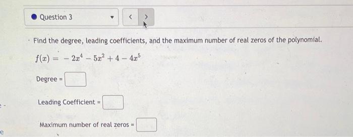 Solved Find The Degree Leading Coefficients And The