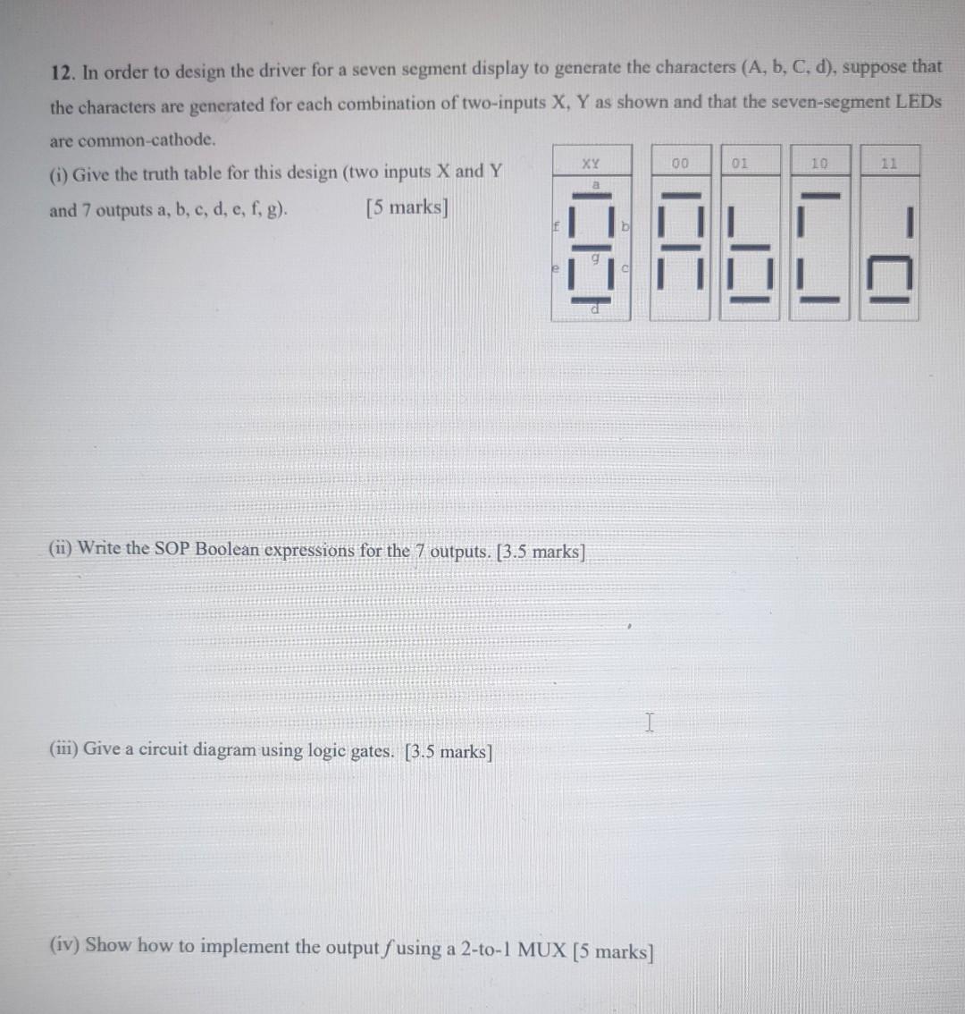 Solved 12. In order to design the driver for a seven segment | Chegg.com