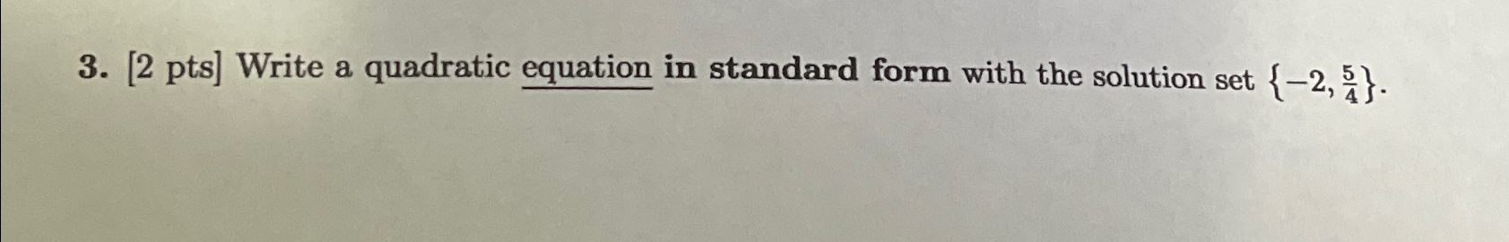 Solved [2 ﻿pts] ﻿Write a quadratic equation in standard form | Chegg.com