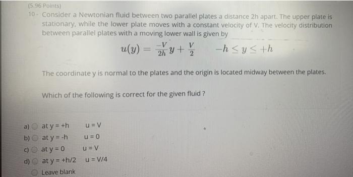 Solved (5.96 Points) 10 - Consider a Newtonian fluid between | Chegg.com