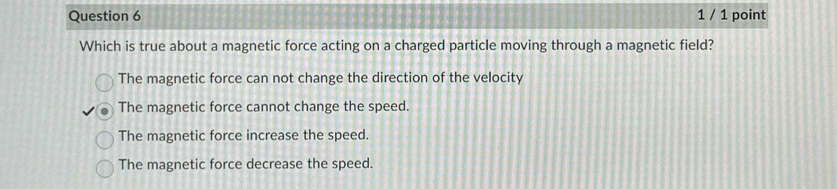 Solved Question 611 ﻿pointWhich is true about a magnetic | Chegg.com