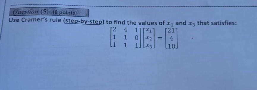 Solved Use Cramers Rule Step By Step To Find The Values 4111