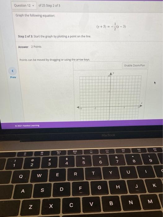 Solved Question 12 of 25 Step 2 of 3 Graph the following | Chegg.com