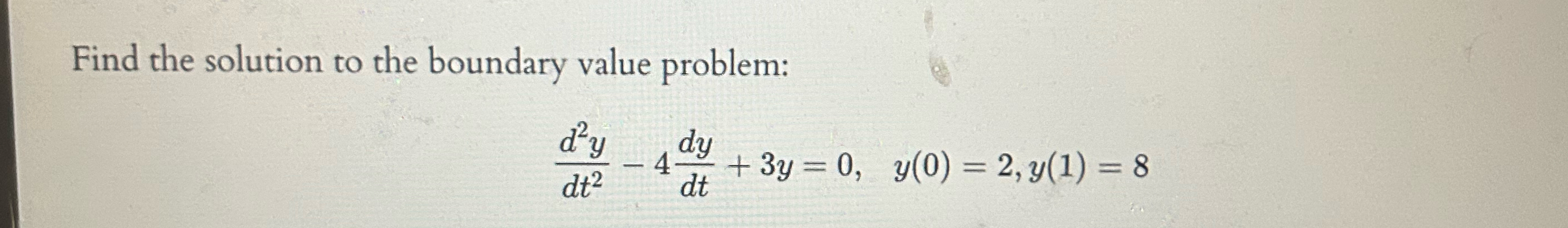 Solved Find the solution to the boundary value | Chegg.com