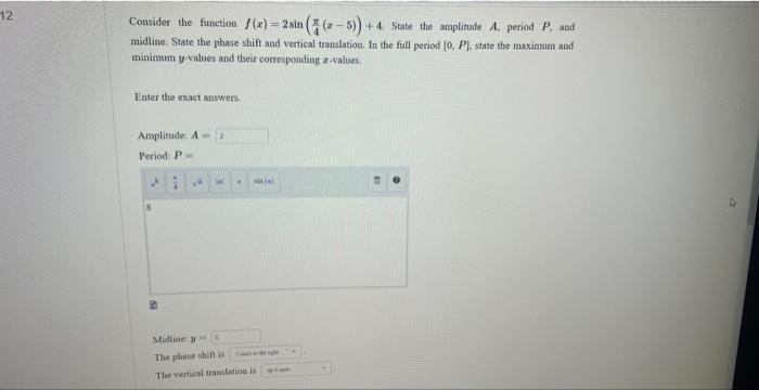 Solved Consider the function f(x)=2sin(4π(x−5))+4. State the | Chegg.com