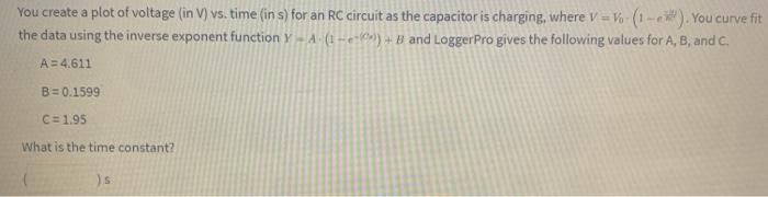 Solved You create a plot of voltage (in V) vs. time (in s) | Chegg.com