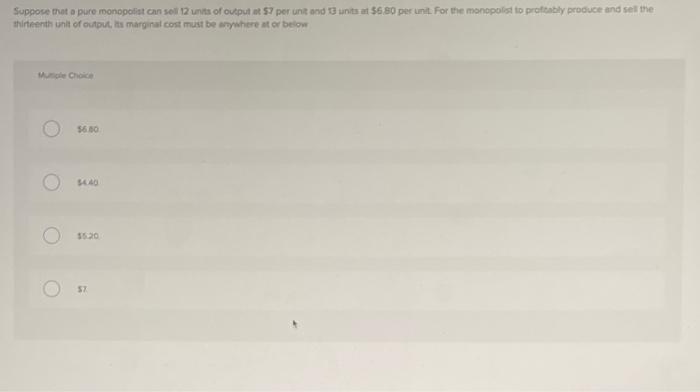 Solved Suppose that a pure monopoliat can sell 12 umts of | Chegg.com