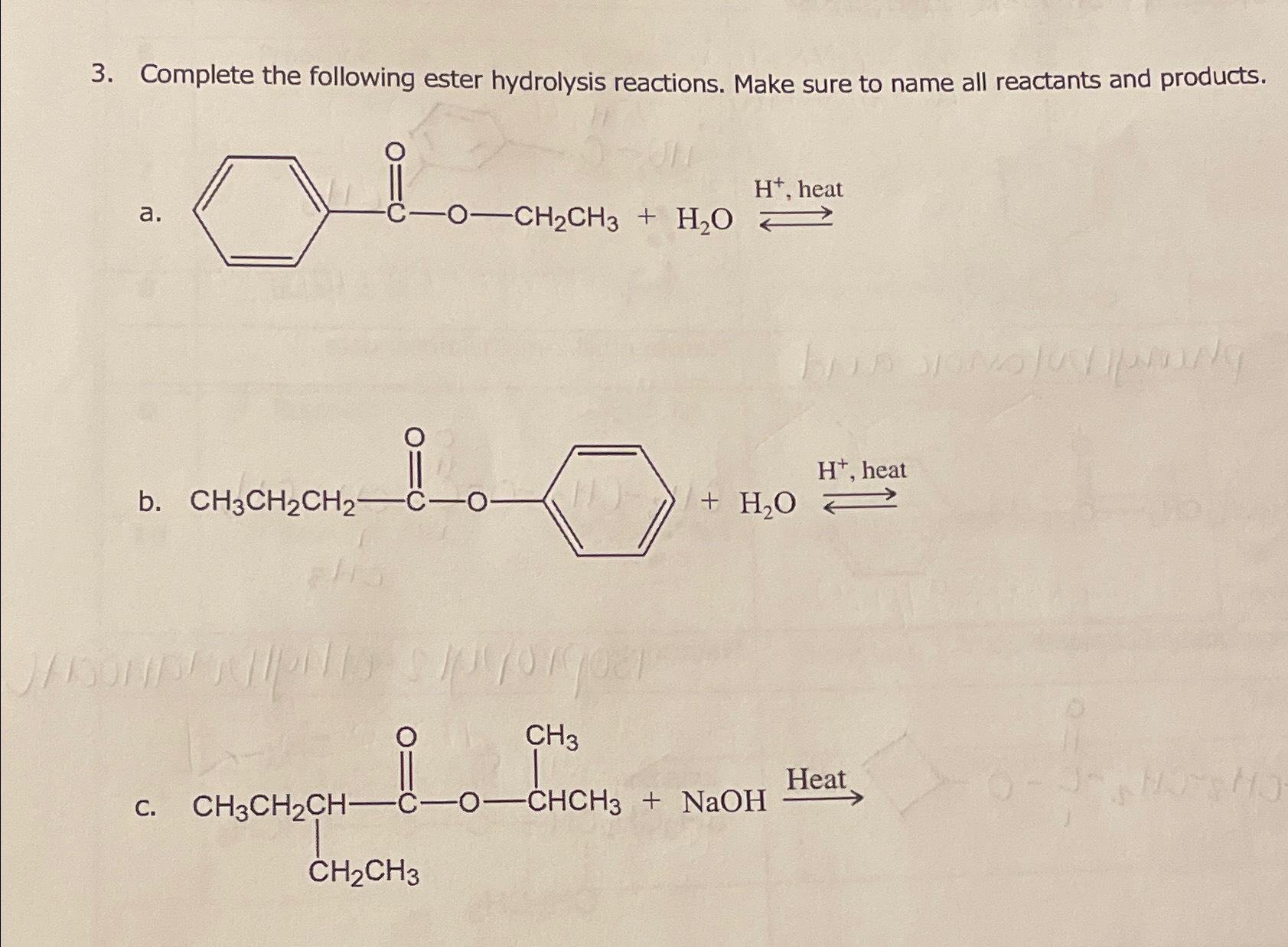 Solved Complete the following ester hydrolysis reactions. | Chegg.com