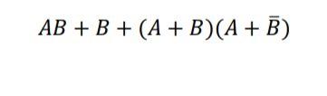 Solved AB+B+(A+B)(A+Bˉ) | Chegg.com