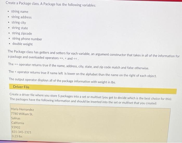 Solved Create a Package class. A Package has the following | Chegg.com
