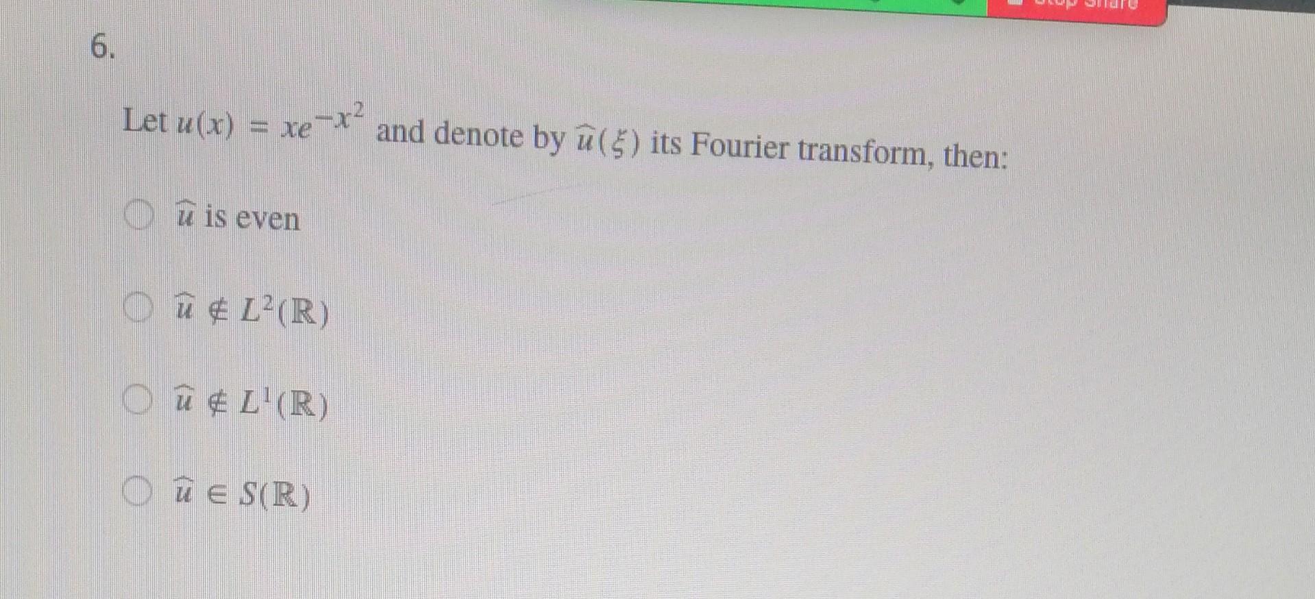 Solved 6 Let U X Xe And Denote By U 5 Its Fourier Chegg Com