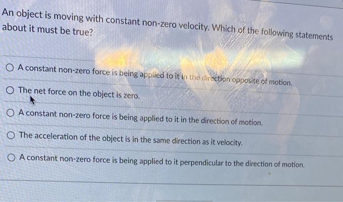 solved-an-object-is-moving-with-constant-non-zero-velocity-chegg