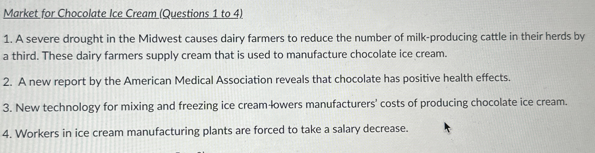 Solved Market for Chocolate Ice Cream (Questions 1 ﻿to 4).A
