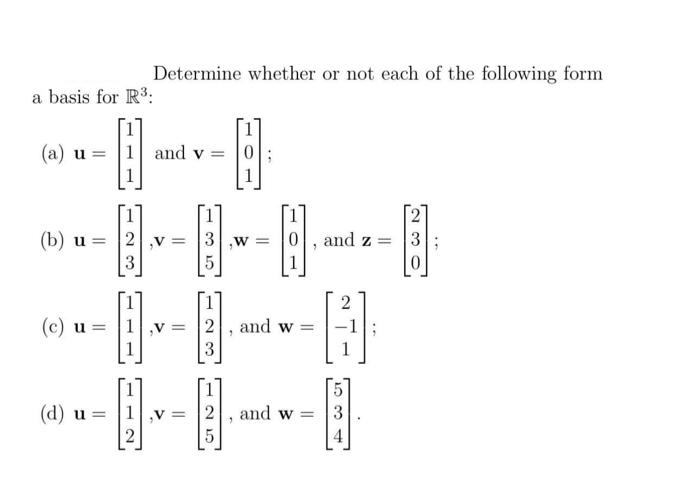 Solved Determine whether or not each of the following form a | Chegg.com