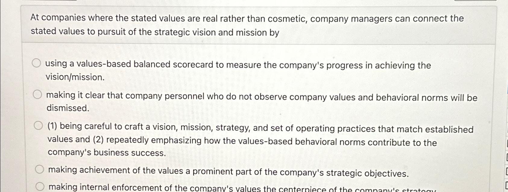 Solved At companies where the stated values are real rather | Chegg.com