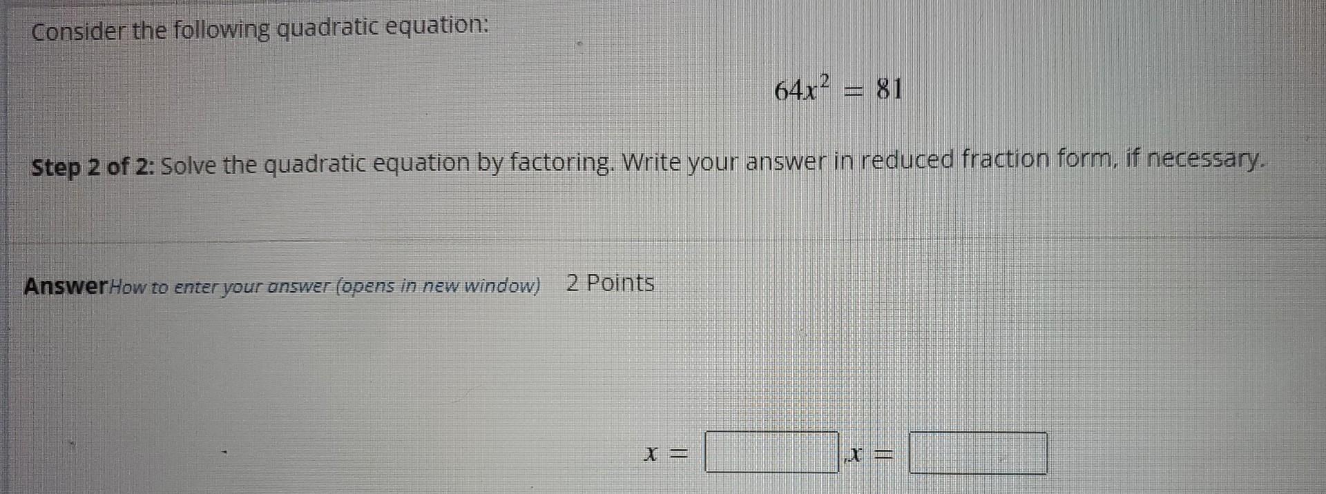 solve the quadratic equation x 3 2 64