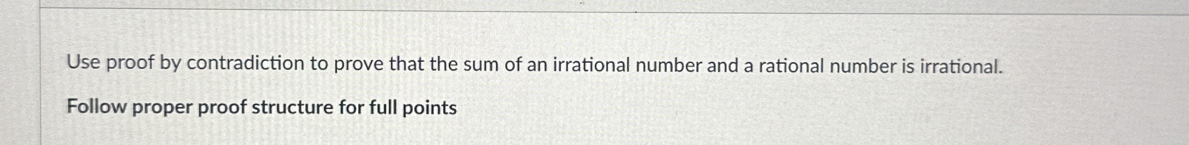 Solved Use proof by contradiction to prove that the sum of | Chegg.com