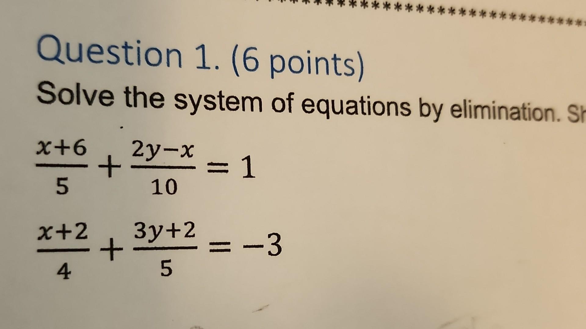 Solved Question 1. (6 Points) Solve The System Of Equations | Chegg.com ...