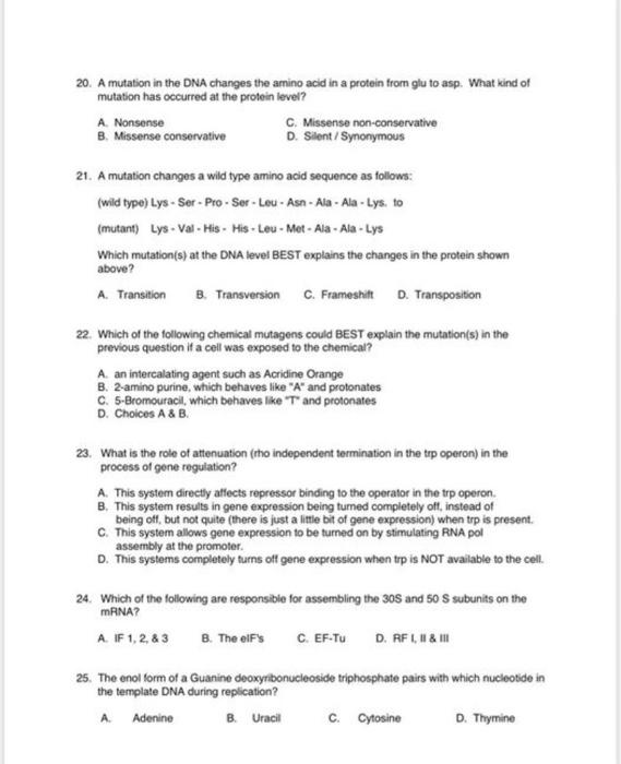 Solved 20. A mutation in the DNA changes the amino acid in a | Chegg.com