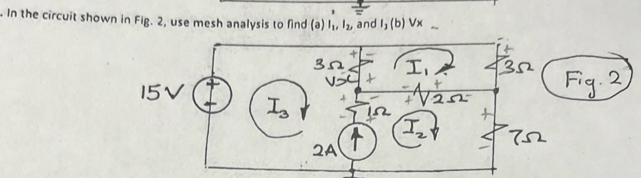 Solved In the circuit shown in Fig. 2, ﻿use mesh analysis to | Chegg.com