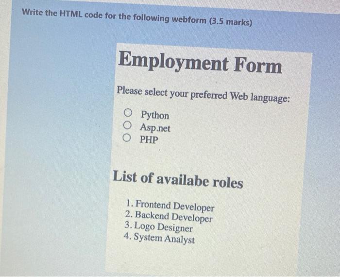 Solved Write the HTML code for the following webform (3.5 | Chegg.com
